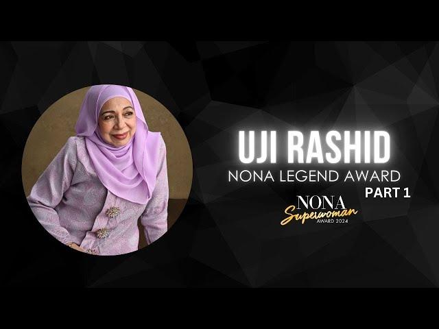 NSA 24 - Uji Rashid - Nona Legend Award PART 1