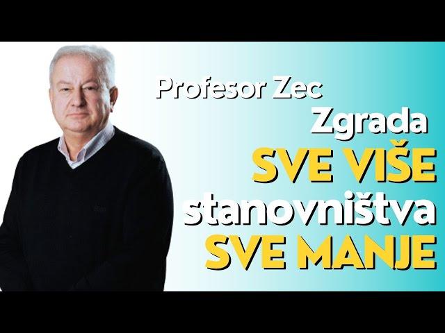 Zgrada sve više a stanovništva sve manje - profesor Zec