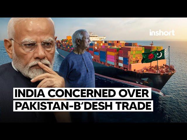 India on alert as Bangladesh deepens trade relations with Pakistan | InShort