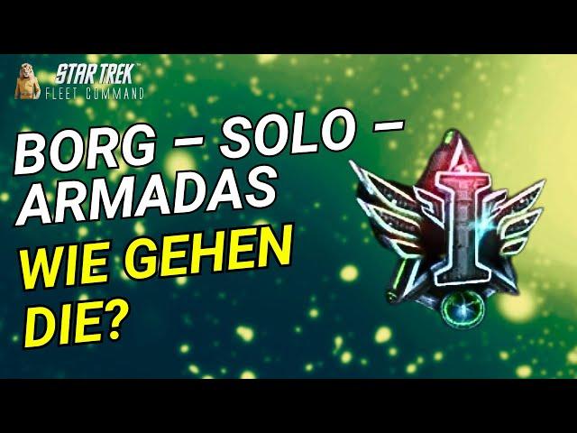 Borg – Solo – Armadas | Wie spielt man Star Trek Fleet Command? | Outside Views STFC Deutsch