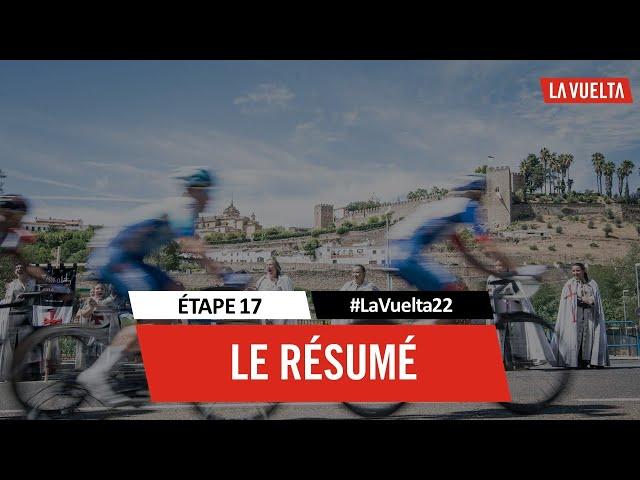 Résumé - Étape 17 | #LaVuelta22