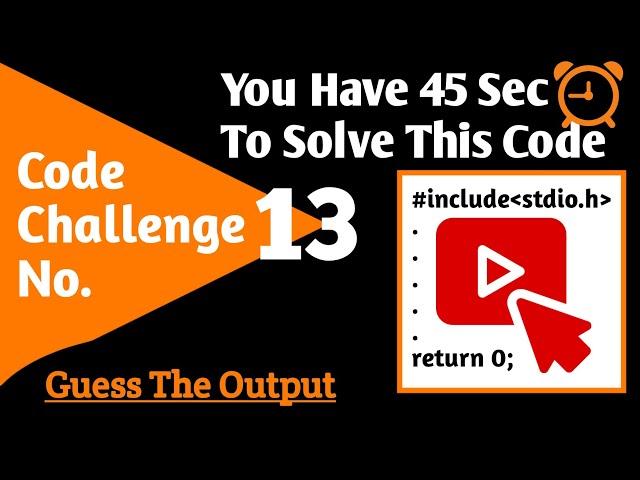 You have 45 Sec Solve this Code | Coding Challenge No. 13 | #shorts #java #code #programming #cpp #c