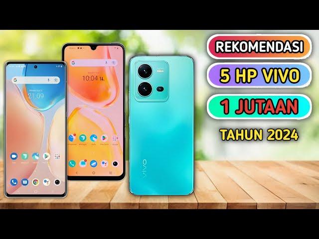 5 HP VIVO 1 JUTAAN 2024 - REKOMENDASI HARGA VIVO TERBAIK