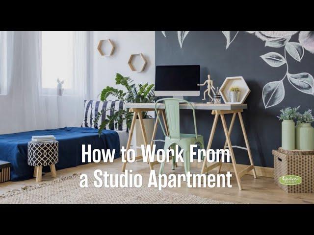 Tips for Successfully Working from Home in a Studio Apartment