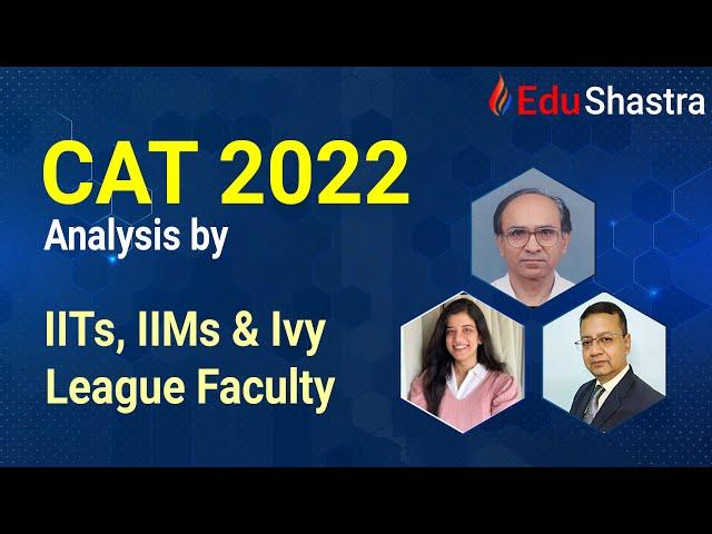 CAT 2022 Analysis, Expected CAT cutoff, CAT Score Vs. Percentile, CAT 2022 Slot 1, Slot 2, Slot 3