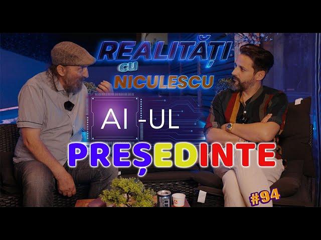 AI-ul Președinte Ioan ”Omul străzii”- Realități cu Niculescu #94