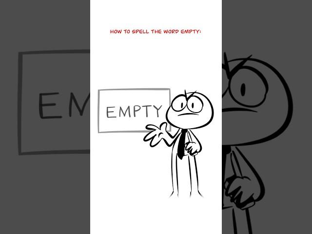 How To Spell EMPTY  (Animation Meme) #shorts