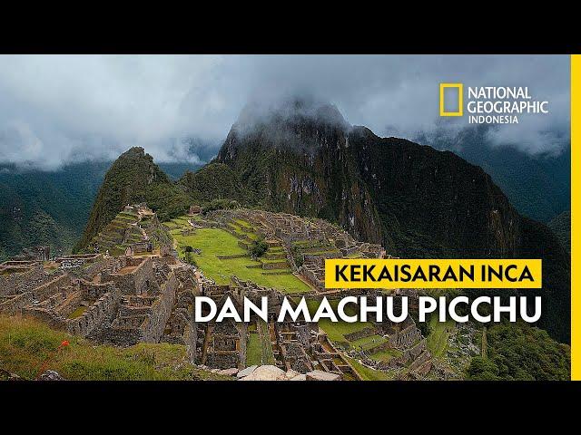 Sejarah Singkat Kekaisaran Inca, Kerajaan yang Mewariskan Machu Picchu