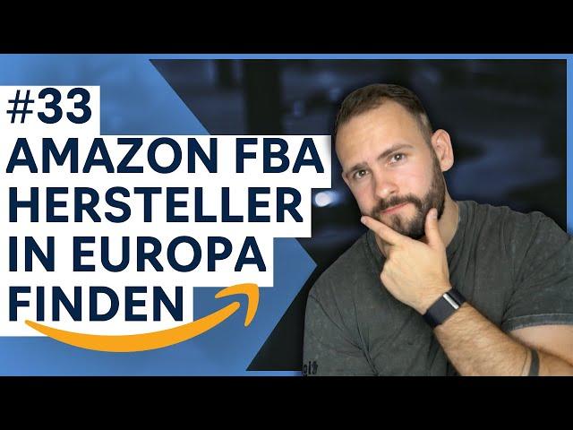 Amazon FBA: Hersteller in Europa und Deutschland finden (#33)