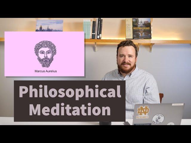 Philosophical Meditation