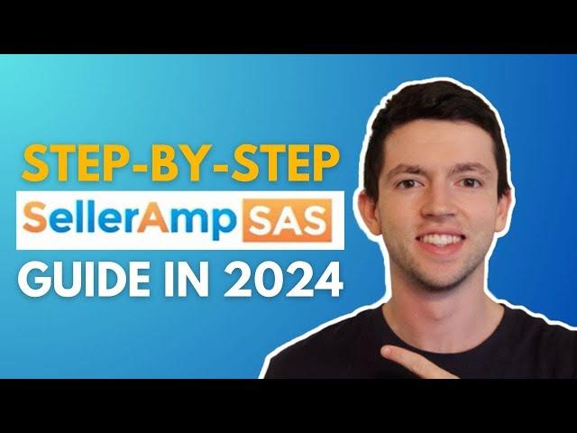 SellerAmp Full Tutorial | How To Use SellerAmp 2024 Step-By-Step | Amazon FBA