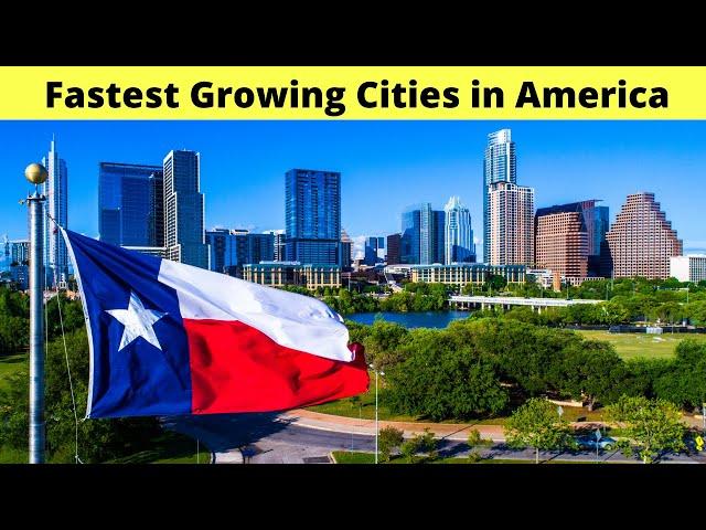 10 Fastest Growing Cities in America