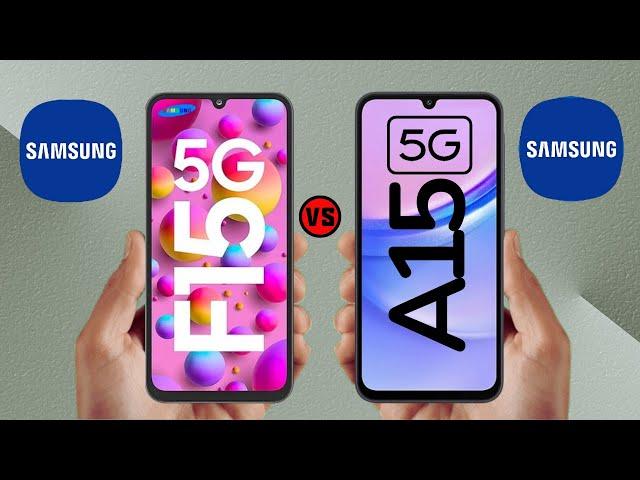 Samsung Galaxy F15 5G vs Samsung Galaxy A15 5G