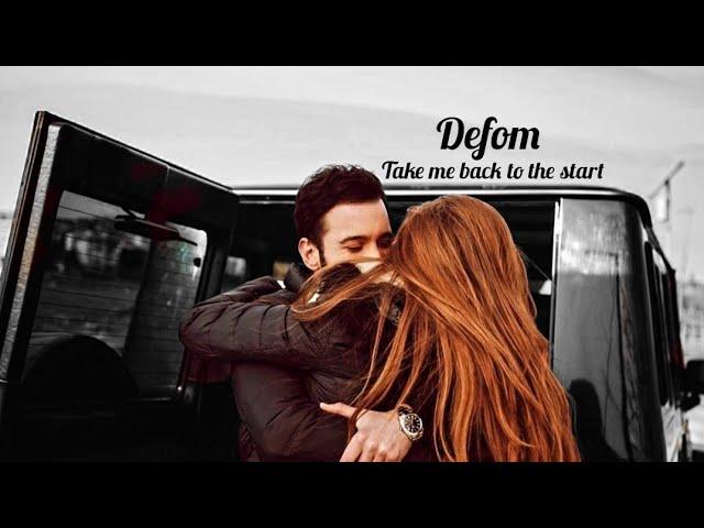 Omer & Defne || Take me back to the start [Kiralik ask]