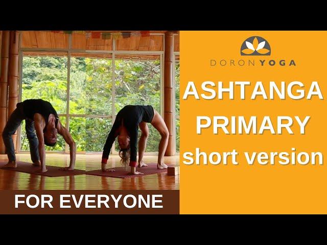 Ashtanga Primary Led Class in Short Form | 45 minutes class for Busy Ashtangi or Ashtanga Beginner