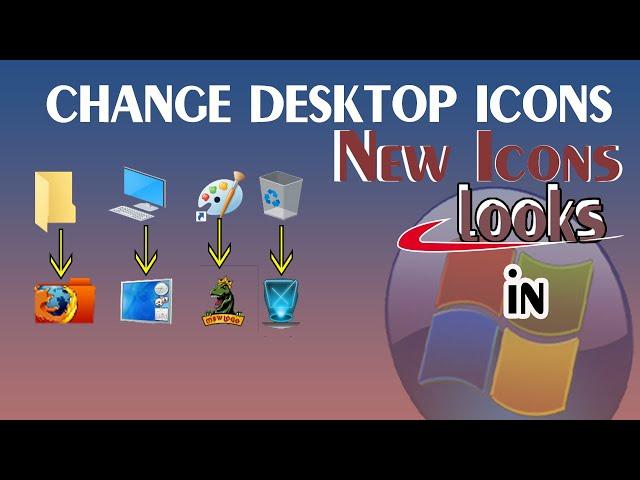 Custom Icons -  How To Customize Your Desktop Icons In Windows 10  2020