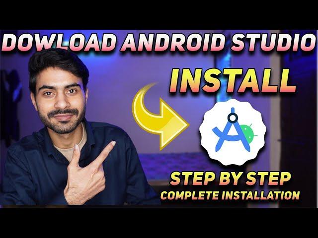 How to download the Android Studio | Android Studio complete installation process