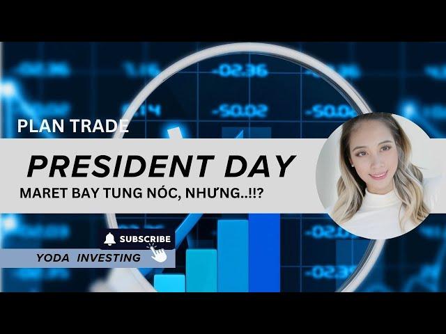 PRESIDENT DAY, MARET BAY TUNG NÓC, NHƯNG..!!?