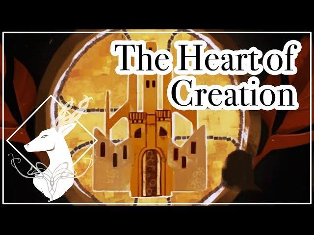 The Heart of Creation {Theory - Spoilers All}