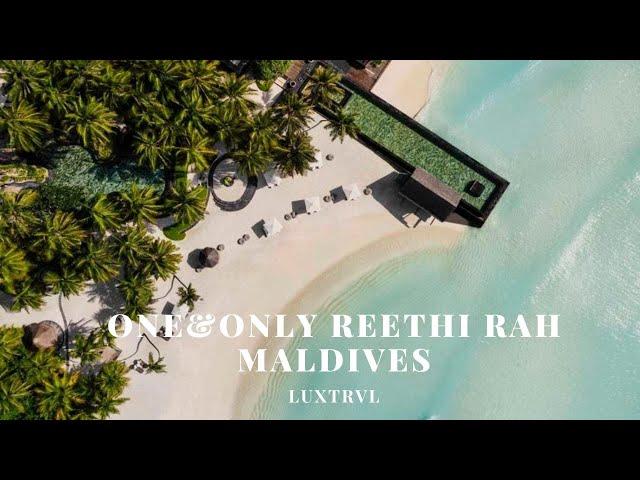 My Stay at the Amazing One&Only Reethi Rah Resort in Maldives