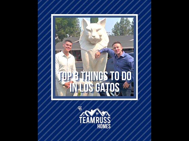 Top 3 Things To Do in Los Gatos: Hear it from the Locals!