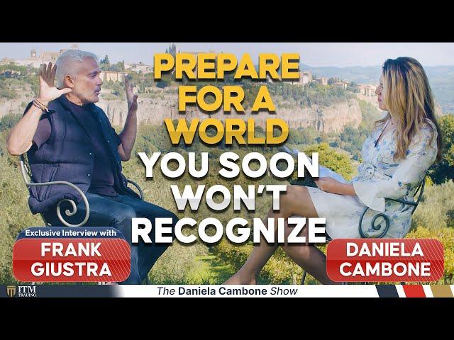 Major “Tectonic Shift” Coming: How to Prepare for a World You Soon Won’t Recognize - Frank Giustra