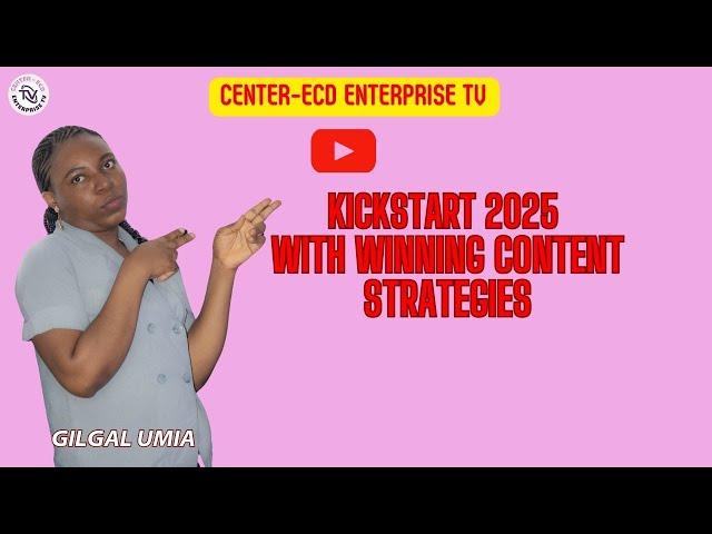 How to Maximize Content Creation for Growth | Gilgal Umia | Center-ECD Enterprise TV