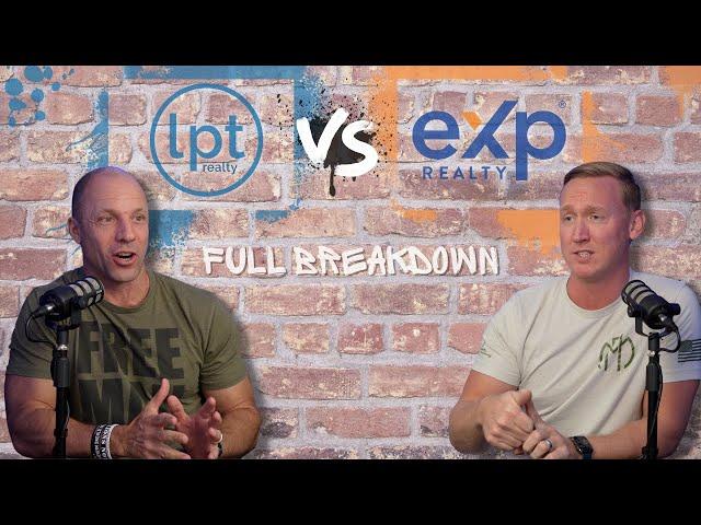 LPT Realty vs.  EXP Realty - COMPLETE Breakdown of Differences