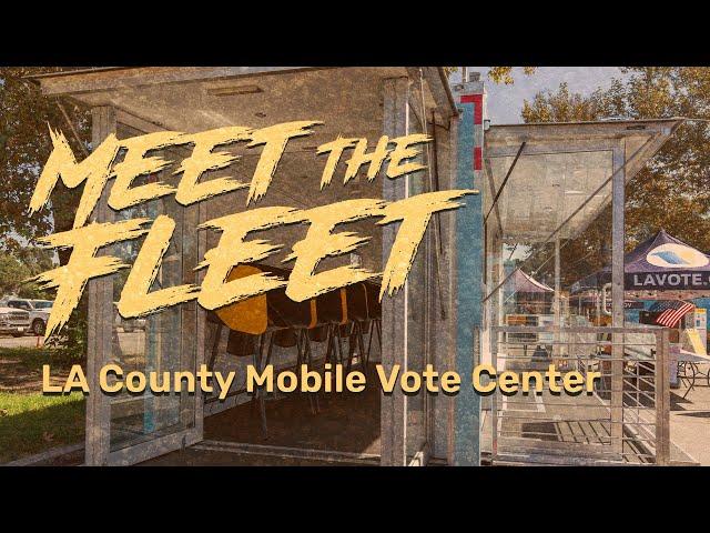 Meet the Fleet: LA County Mobile Vote Centers