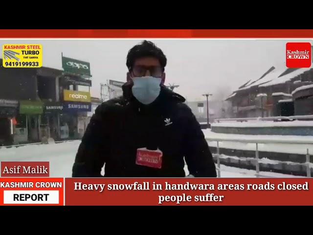 Heavy snowfall in handwara areas roads closed people's suffer