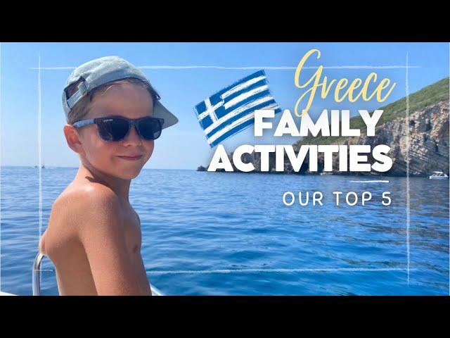 Greece with kids | Our kids' top 5 of family friendly activities | What to do in Greece?