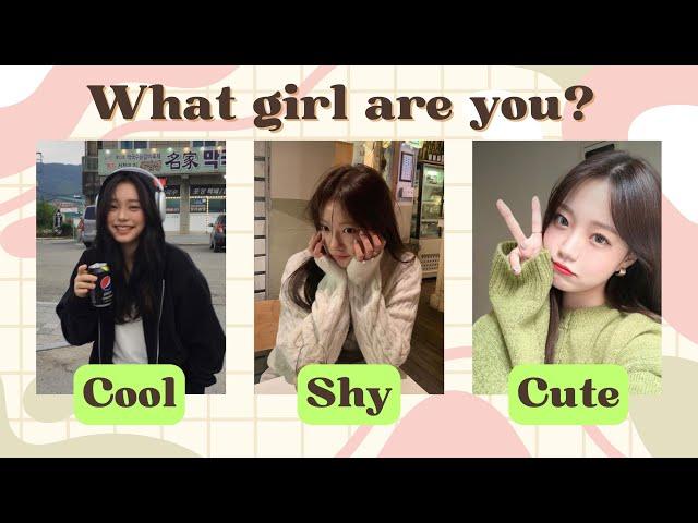 What Girl Are You? Cool, Shy, or Cute? ‍️ | Fun Personality Quiz!