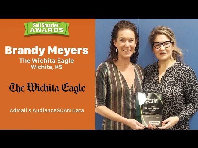 Sell Smarter Awards - Brandy Meyers - The Wichita Eagle - AudienceSCAN Customer Data