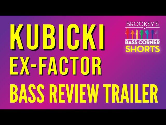 Kubicki Ex-Factor Bass Trailer #shorts #kubickifactor #kubickibass