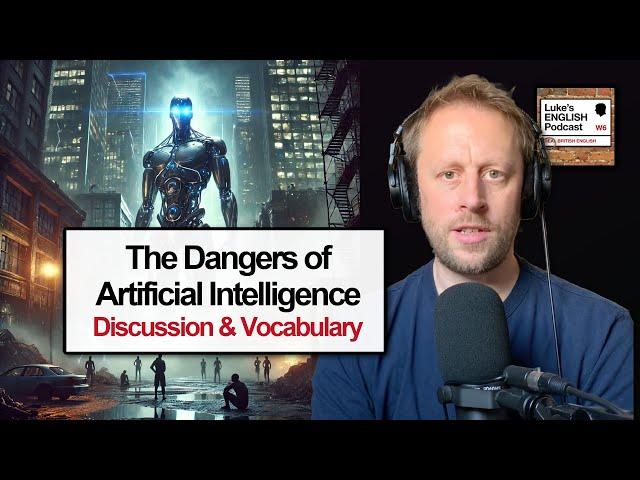 909. The Existential Threat of AI to Human Civilisation  (Topic & Vocabulary)