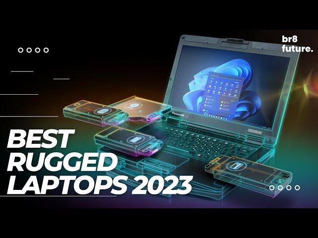 Best Rugged Laptops 2023  TOP 5 Best Rugged Laptop [ 2023 Buyer's Guide ]