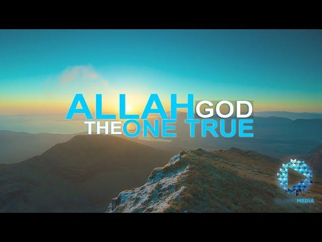 Allah (The One True God) by Sheikh Shady Alsuleiman