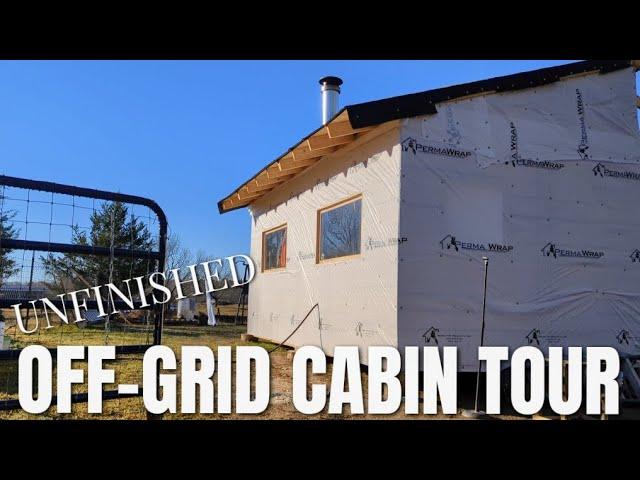 UNFINISHED OFF-GRID CABIN TOUR | Tiny House, Off-Grid, & Debt Free