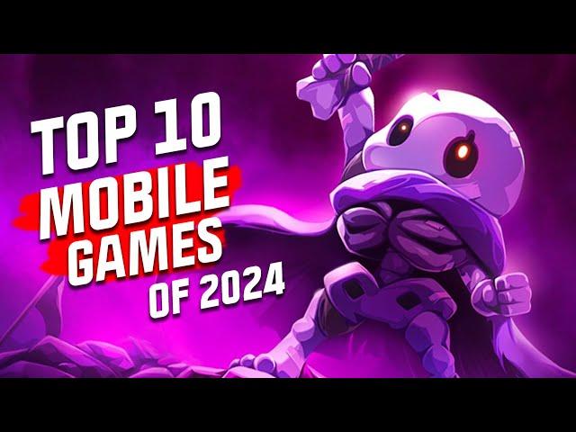 Top 10 Mobile Games of 2024! NEW GAMES REVEALED. Android and iOS!