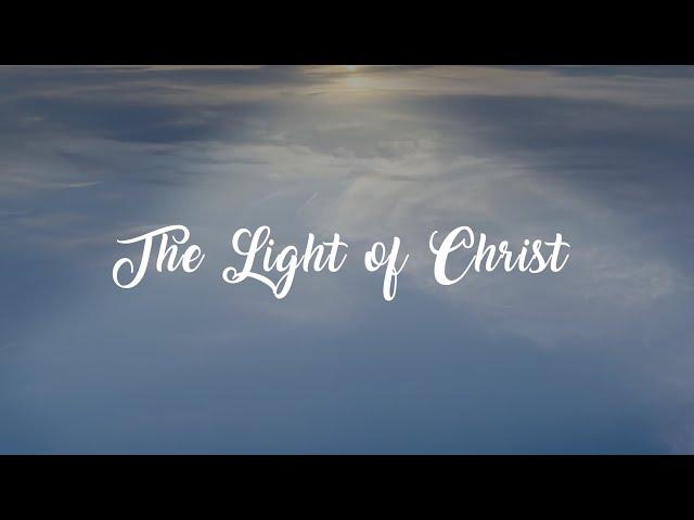 The Light of Christ