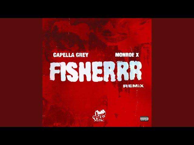 FISHERRR (feat. Monroe X) (Remix)