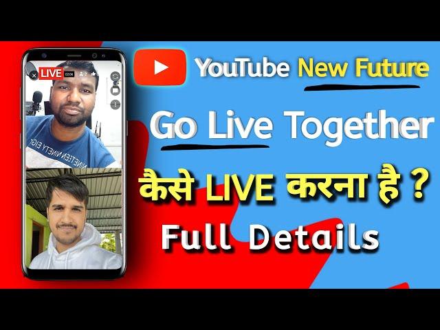 Go Live Together Se Apne YouTube Channel Per Live Kaise Kare | Go live together YouTube