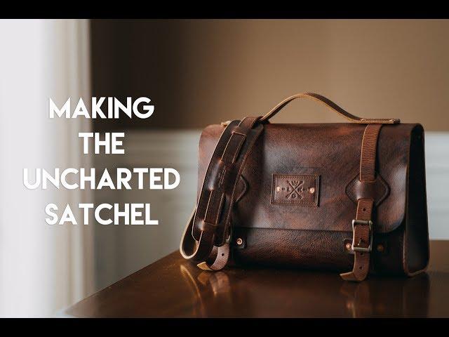 MAKING AN UNCHARTED LEATHER SATCHEL OR MESSENGER BAG.