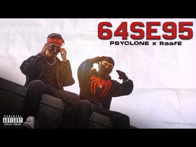 64 SE 95 | PSYCLONE X @RaafE-v5b | Prod. By @AnkushDharmadhikariLiv | Official Music Video