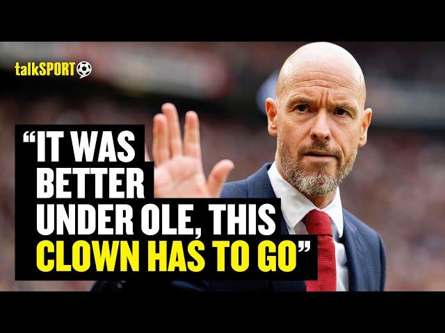 "This CLOWN Has To GO!"   Man United Callers SLAM 'BLIND SQUIRREL' Erik ten Hag As A 'Cup Manager'