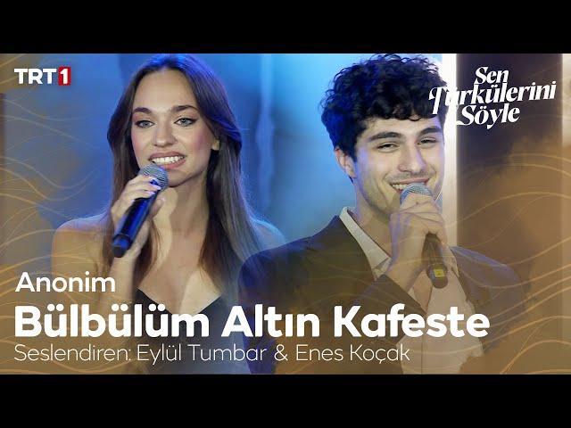 Enes Koçak ve Eylül Tumbar'dan harika performans! - Sen Türkülerini Söyle Özel Bölüm @trt1