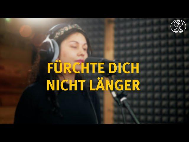 Fürchte dich nicht länger | Klavier und Gesang mit Liedtext