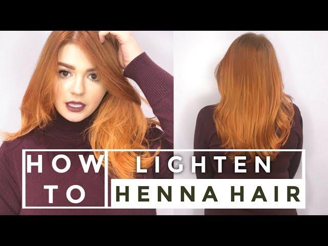 HOW TO LIGHTEN HENNA HAIR