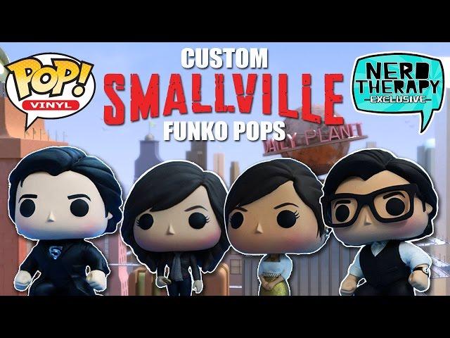 Smallville Custom Funko Pops  Nerd Therapy Exclusive