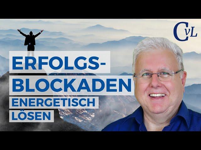 Erfolgsblockaden energetisch auflösen